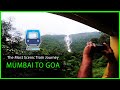 The Most Scenic Train Journey : Mumbai to Goa