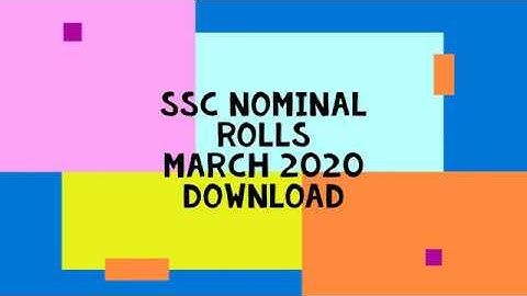 SSC NOMINAL ROLLS MARCH 2020 DOWNLOAD
