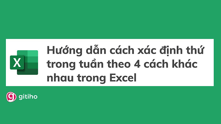 Hướng dẫn cách tạo thứ tỏng tuần