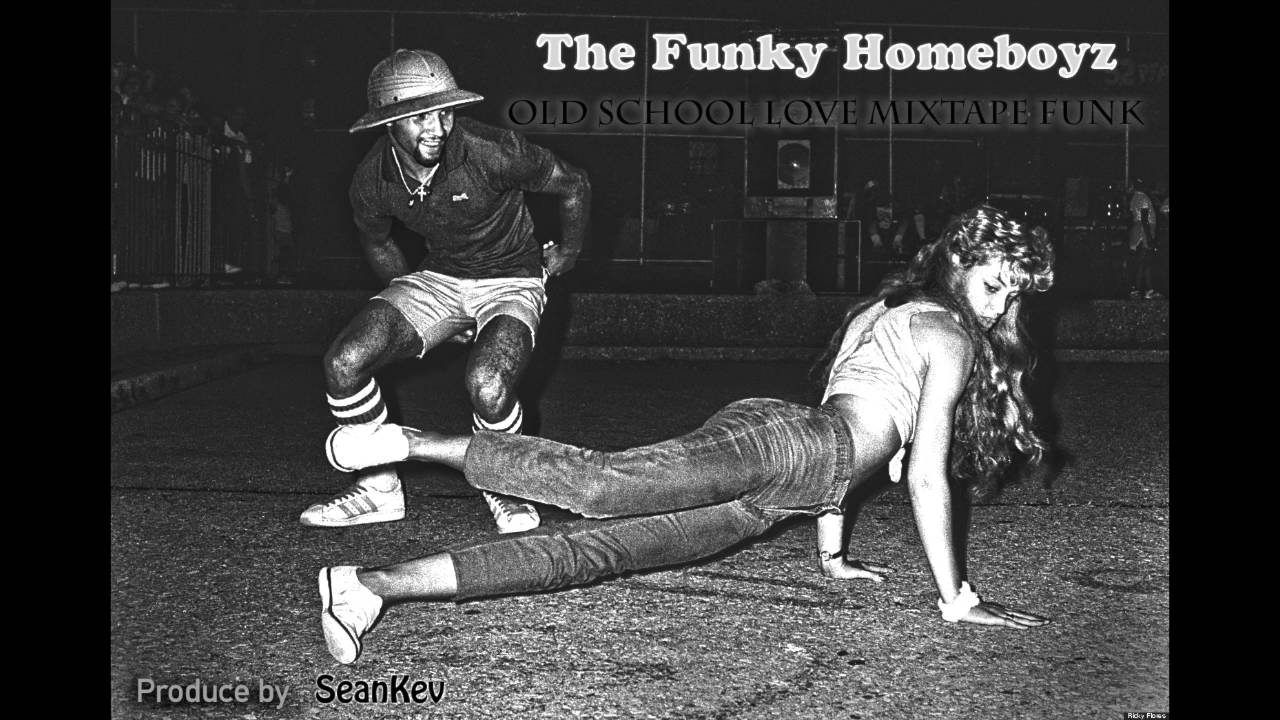 The Funky Homeboyz Old School Love Mixtape. Produce By SeanKev