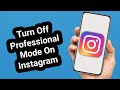 How to Turn Off Professional Mode on Instagram
