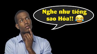 Người nước ngoài nghĩ gì về Tiếng Việt?