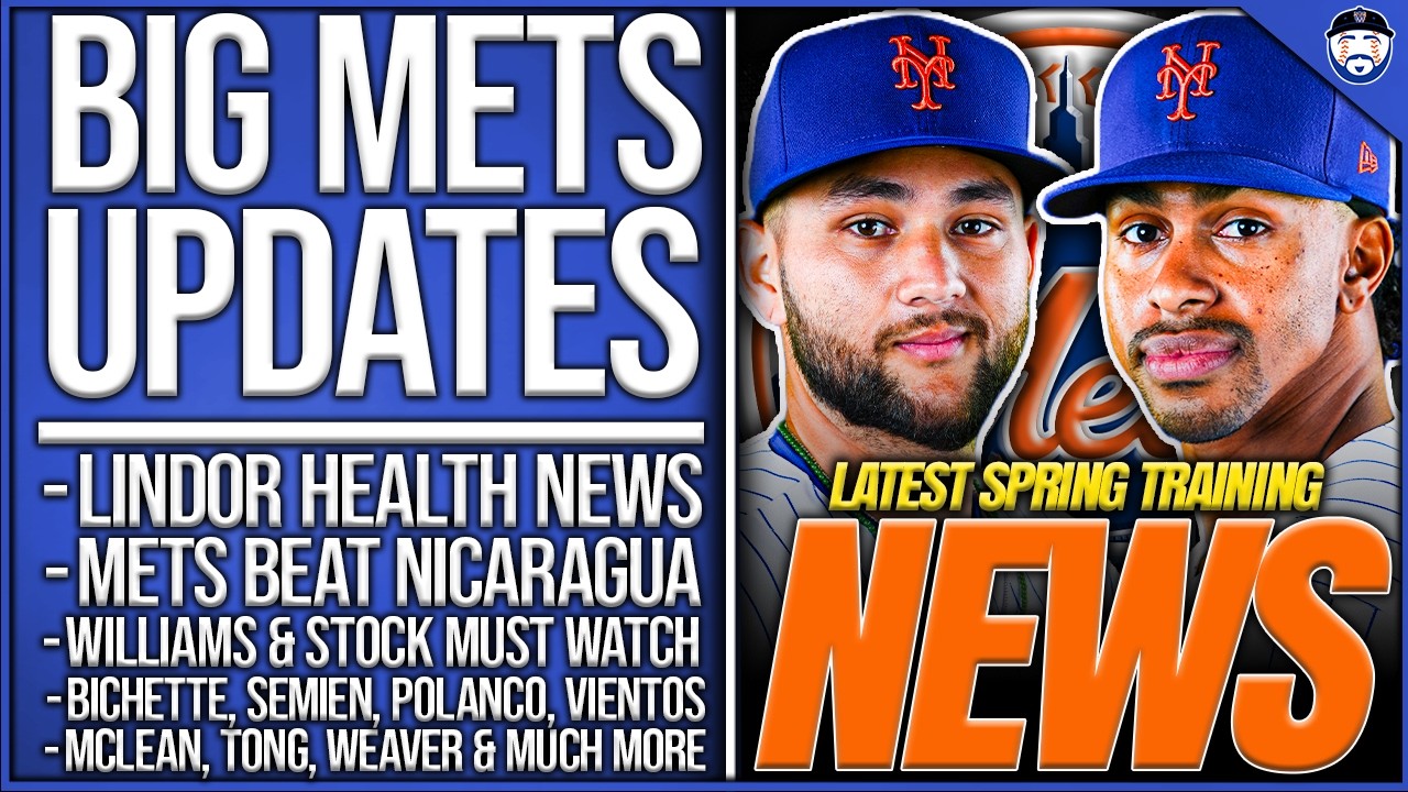 BIG Mets Updates: Lindor NEWS, Mets Beat Nicaragua, McLean, Tong, Bichette, Semien, Williams, Weaver