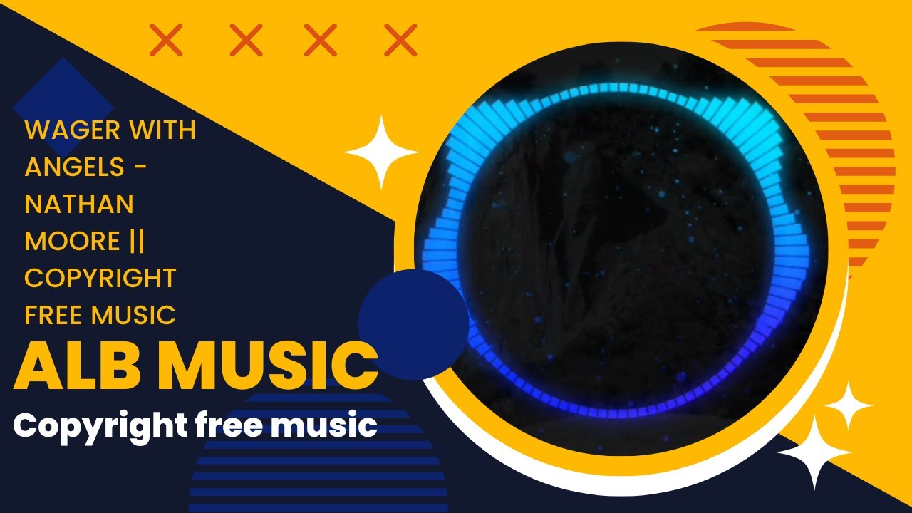 Wager With Angels - Nathan Moore || copyright free music