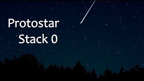 stack0// protostar /exploit development../// writeup
