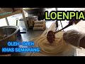 PROSES MENGISI, MELIPAT, MENGGULUNG, MENGGORENG LOENPIA