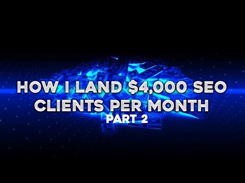 How I land $4,000 SEO Clients Per Month PT 2 (SEO Pricing)