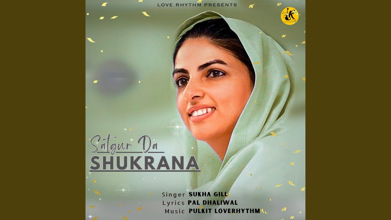 Satgur Da Shukrana (feat. Pulkit LoveRhythm)