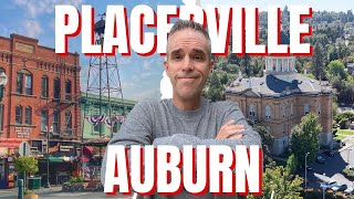 🏔️Auburn vs. Placerville | Best Foothill Towns Near Sacramento?