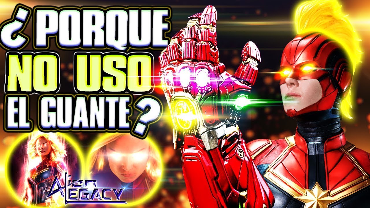 ¿Porque CAPITANA MARVEL no uso el GUANTE en ENDGAME? + RESPONDIENDO PREGUNTAS [Alien Legacy]