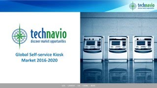 Global Self-service Kiosk Market 2016-2020