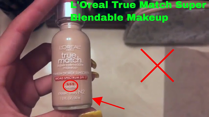 Loreal true match super blendable đánh giá năm 2024