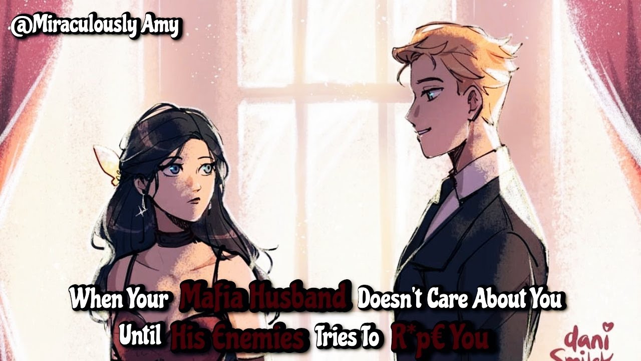 Your Cold Mafia Husband Doesn't Care About You Until...? || One - Shot || Adrinette 🍋
