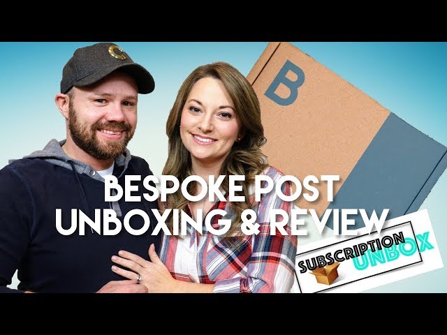 Bespoke Post Unboxing & Review 