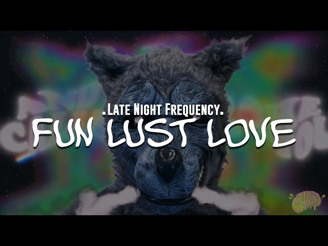 Late Night Frequency - Fun Lust Love (Official Music Video) (Dir. by @filmsbyjuicybrain)