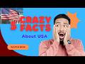 5 Crazy Facts About USA
