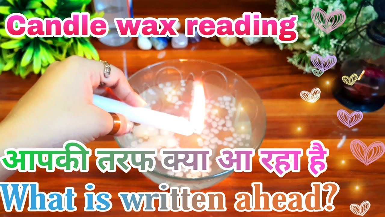 🕯️Candle wax reading 💜आपकी तरफ क्या आ रहा है What is coming towards you