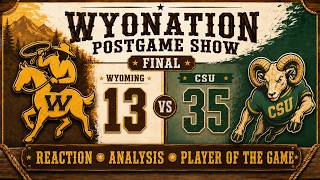 WyoNation Postgame Show - CSU