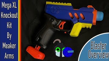 Mega XL Knockout kit by Meaker Arms - Blaster Overview