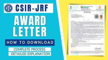 CSIR JRF: Get Your Award Letter | How to Download | Documents Needed | All 