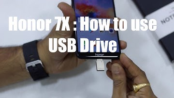 How to use USB OTG Feature on Honor 7X To Transfer Files [English]