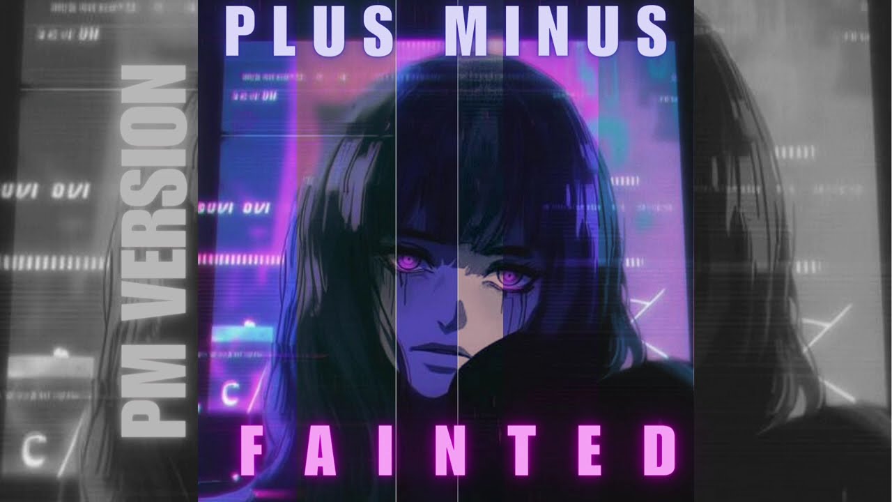 Fainted-Narvent(PLUS MINUS VERSION)