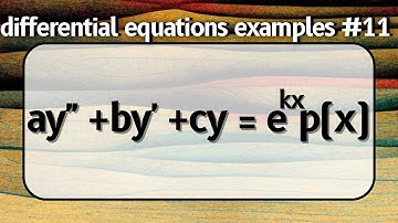 The Method of Undetermined Coefficients -- Differential Equations Examples #11