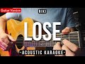 Lose [Karaoke Acoustic] - Niki [HQ Audio]