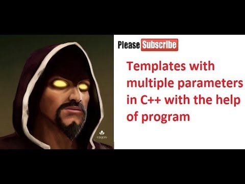 part 42, template with multiple parameters in C++