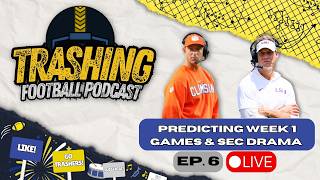 Predicting Week 1 CFB Games & SEC Drama | Trashing Football Podcast #6 @TrasherFootball