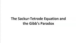 Lecture 4c   The Sackur Tetrode Equation and the Gibb's Paradox