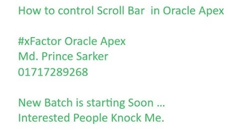 How to Control Scroll Bar In Oracle Apex