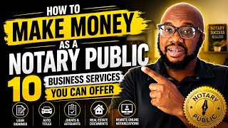How to Make Money as a Notary Public: 10 Business Services You Can Offer (2026)