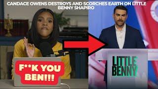 Candace Owens Destroys And Scorches Earth On Little Benny Shapiro