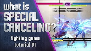 What is Special Canceling? 【 Fighting Game Tutorial 01 】