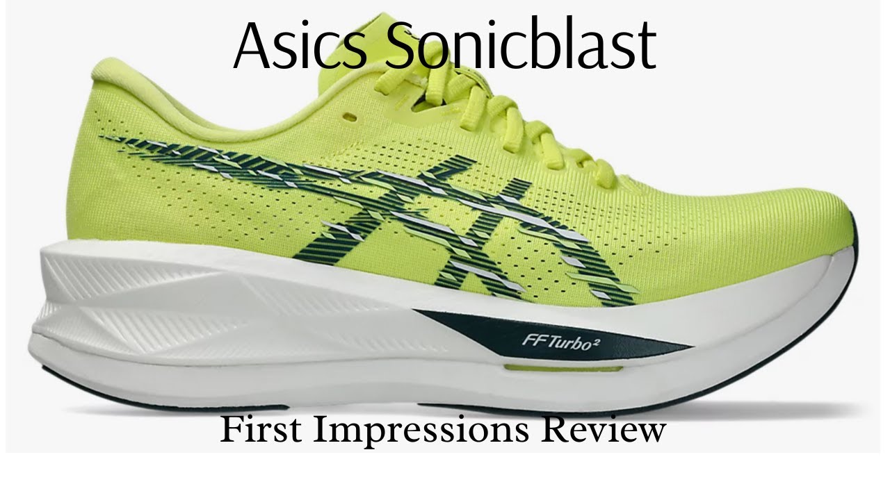 Asics Sonicblast: First Impressions review