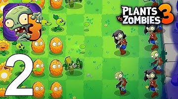Plants vs Zombies 3 Part 2 Gameplay Walkthrough Android IOS