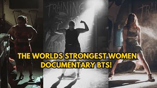 Behind the scenes with the World's Strongest Women!