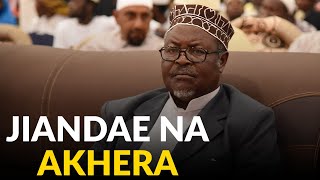 SHEIKH SULEIMAN KILEMILE- JIANDAE NA AKHERA