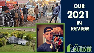 2021 Year In Review The Conscious Builder