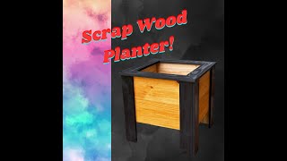 Upcycled Planter Boxes: Transform Your Scrap Wood into Garden Gold! Use what you already have!