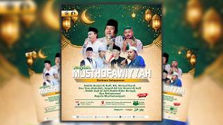 🔴 LIVE STREAMING  .:.  RUTINAN MAJELIS MUSTHOFAWIYYAH