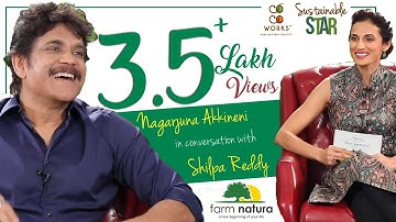 Nagarjuna Akkineni | CocoWorks Sustainable Star | Sustainable Living with Shilpa Reddy - Farm Natura