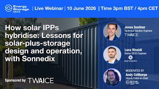 How solar IPPs hybridise: Lessons for solar-plus-storage design and operation, with Sonnedix