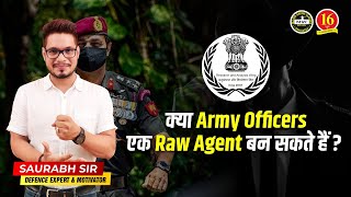 Can Army Officers Become Raw Agent ? | How to Become a RAW Agent ? | How to join Indian Army ? | MKC