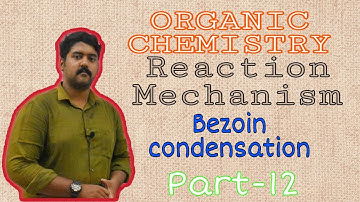 Benzoin Condensation Reaction || Reaction mechanism || Organic Chemistry || Part-12