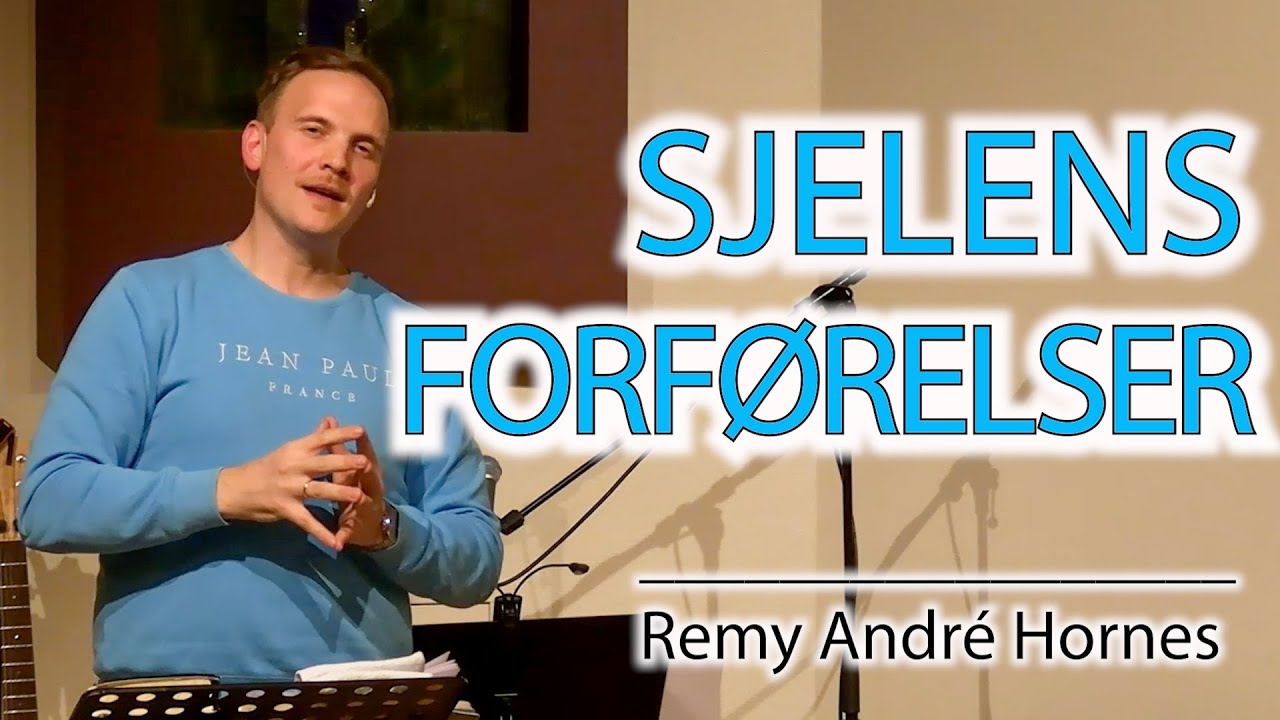 SJELENS FORFØRELSER, Remy André Hornes