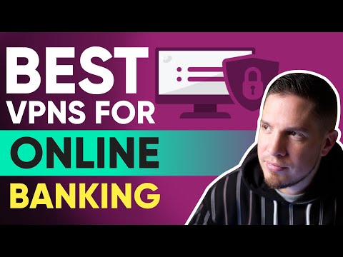 Best VPN for Online Banking and Why You Need One in 2022 🎯