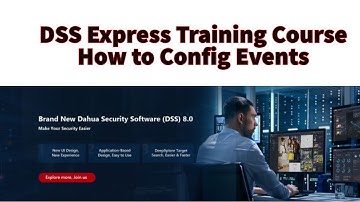 13. DSS Express Video Series - How to configure Events | Urdu | Hindi