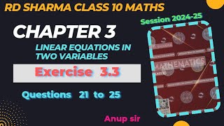 Ex 3.3 Q 21 to Q 25 RD Sharma Solutions for Class 10 Maths Chapter 3 Linear equations Edition 2024